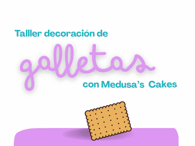 Taller infantil: Decoración de galletas con Medusa's Cakes