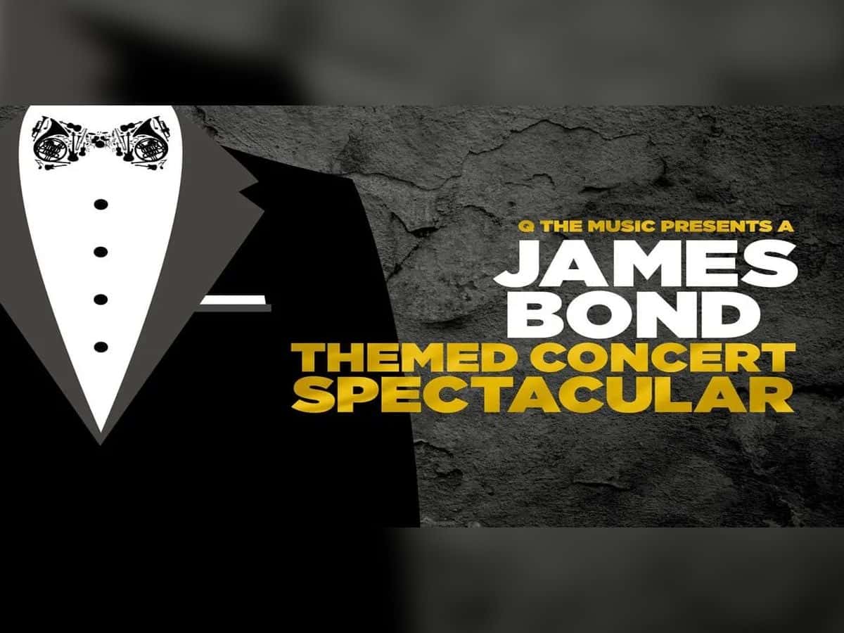 Q The Music - The James Bond Concert Spectacular
