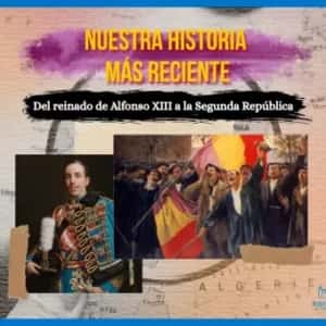 De Alfonso XIII a la Segunda República