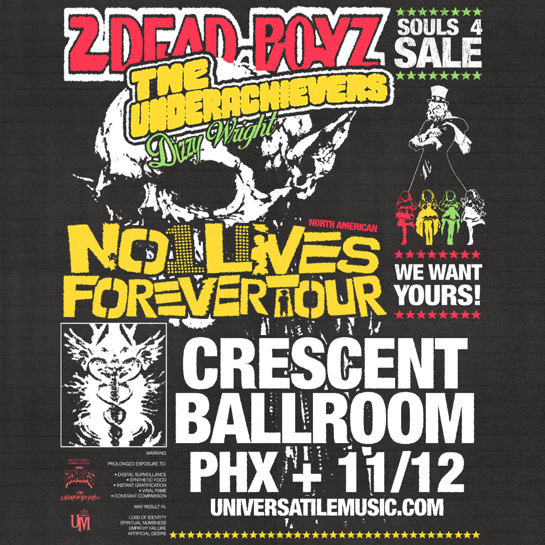 2Dead Boyz x The Underachievers: No1LivesForever Tour