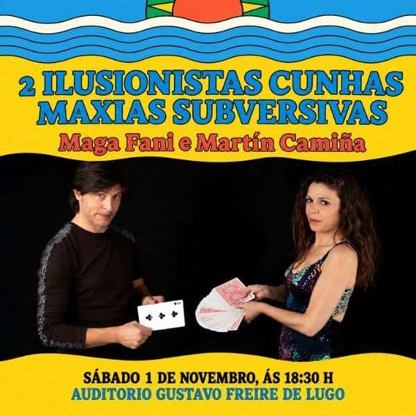 2 ilusionistas cunhas maxias subversivas - Maga Fani e Martín Camiña