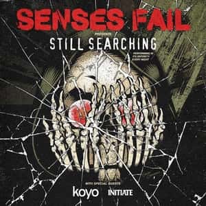 Senses Fail presents 'Still Searching'