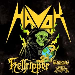 HAVOK with Hellripper, Slackjaw and Xoth