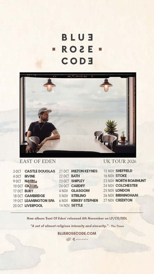 Blue Rose Code - East Of Eden Tour 2026