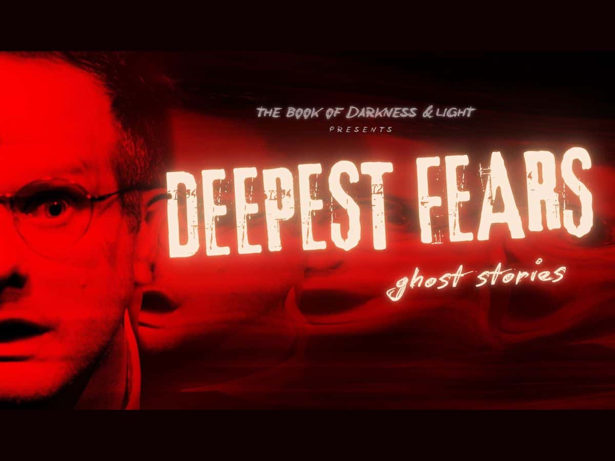 Deepest Fears: Ghost Stories