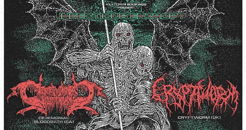 Infectious Entropy Tour, with Ceremonial Bloodbath & Cryptworm