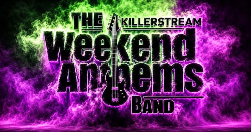 Killerstream, The Weekend Anthems Band - Pop & Rock Anthems