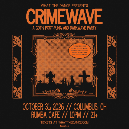 Crimewave: A Goth, Post-Punk & Darkwave Party