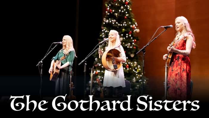 A Celtic Christmas with the Gothard Sisters 2026