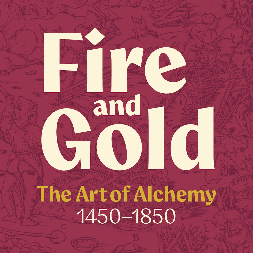 Fire and Gold: The Art of Alchemy (1450-1850)