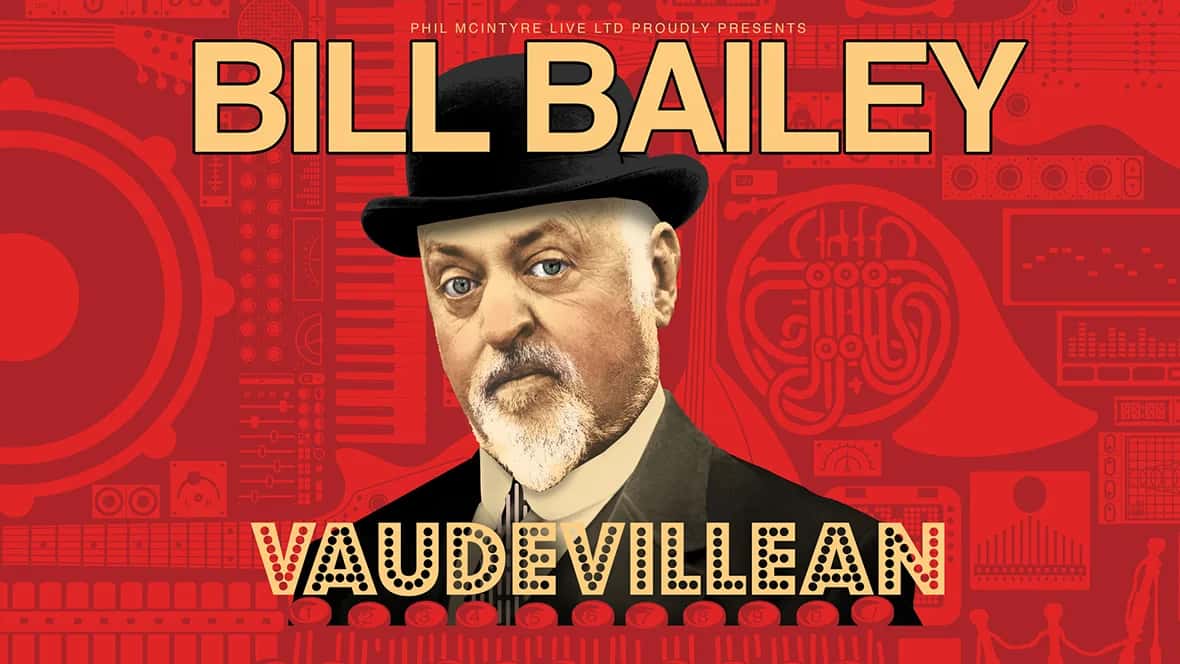 Bill Bailey - Vaudevillean