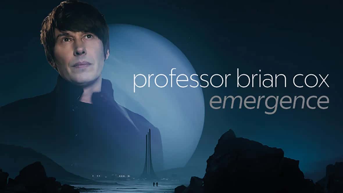 Professor Brian Cox - Emergence World Tour