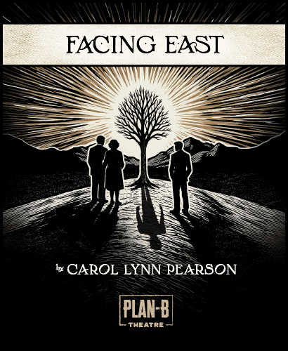 Facing East (Plan-B Theatre 20th Anniversary Production)