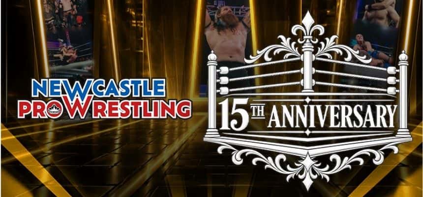 Newcastle Pro Wrestling - 15th Anniversary