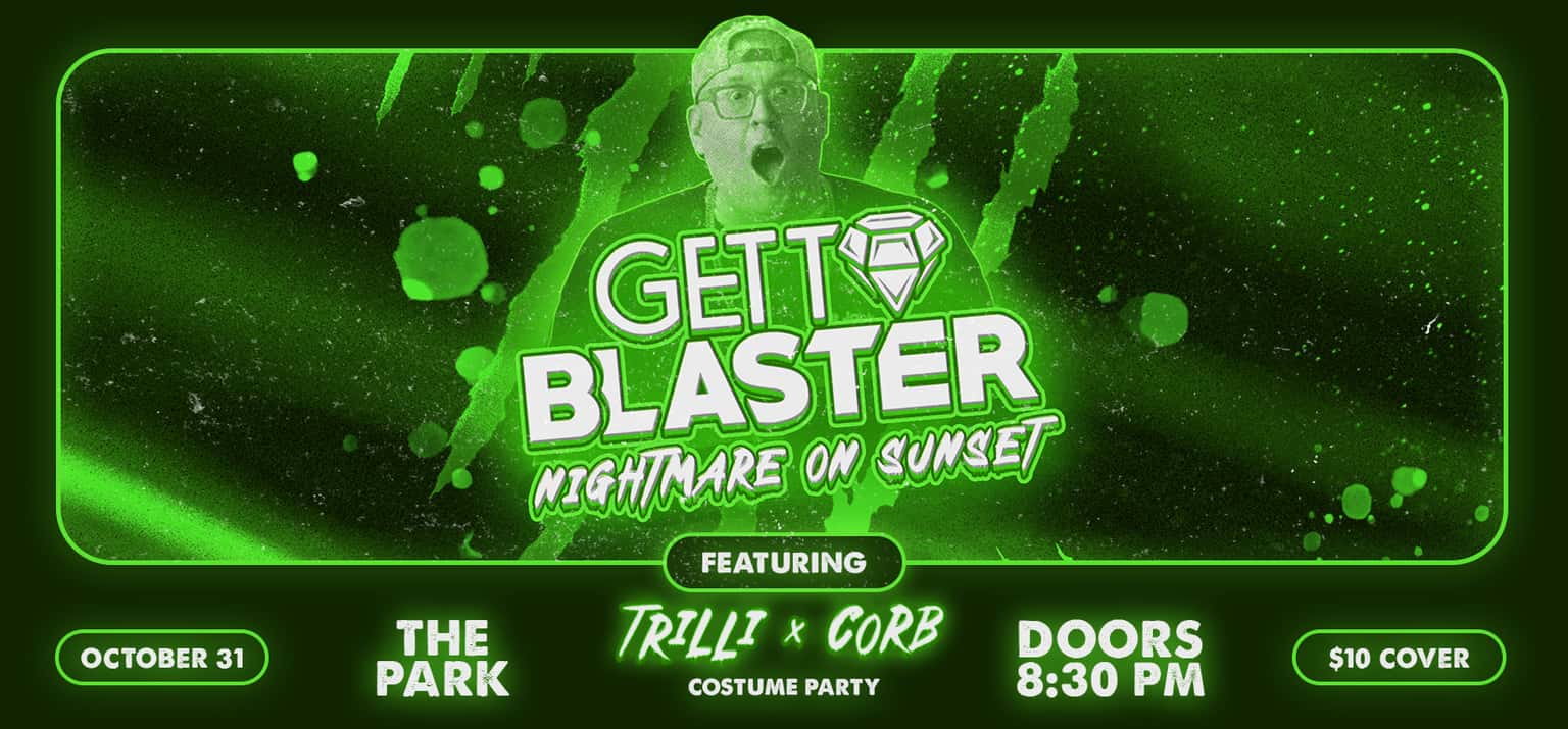 Gettoblaster: Nightmare on Sunset feat. Trilli x Corb