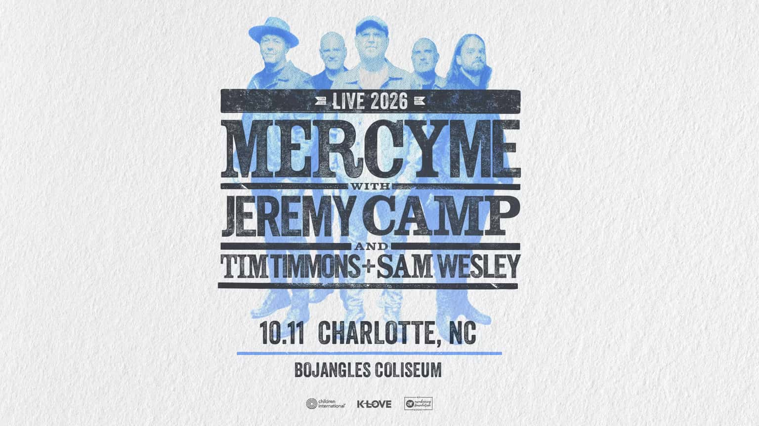 MercyMe, Jeremy Camp, Tim Timmons and Sam Wesley