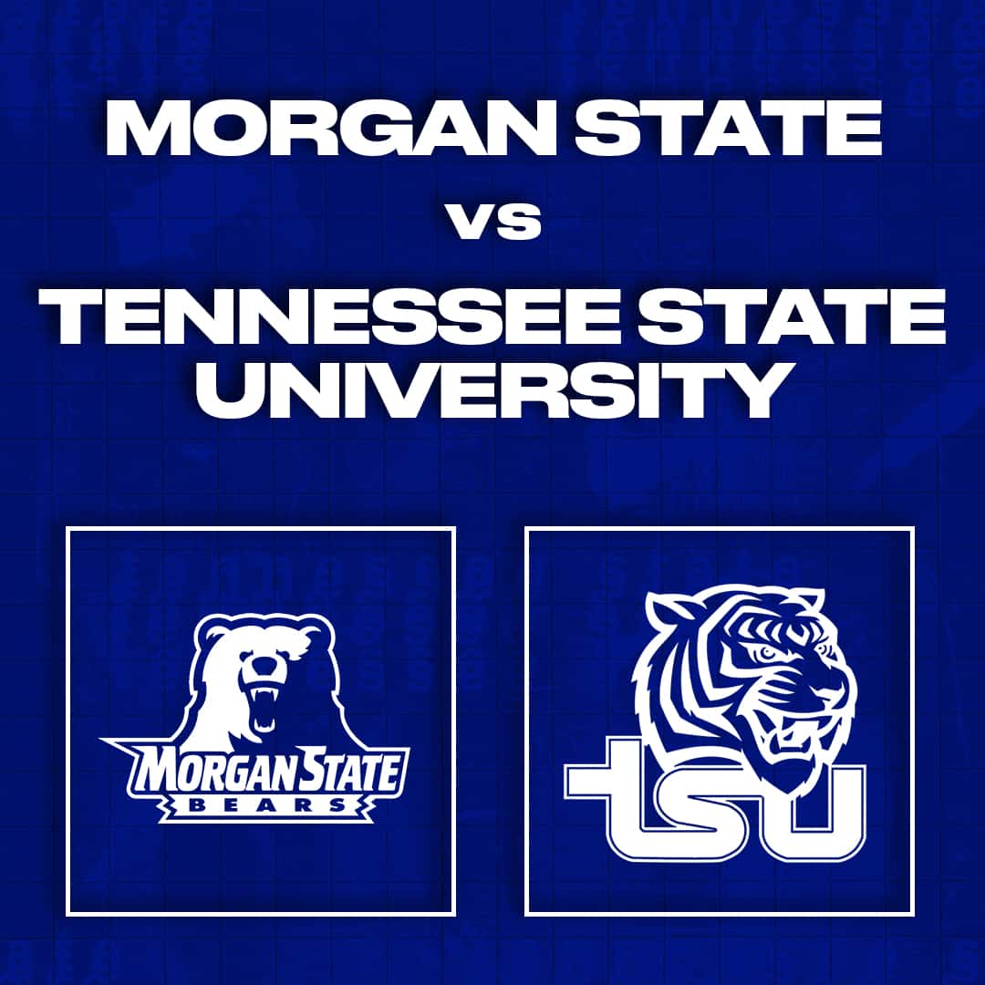 Tennessee State vs. Morgan State