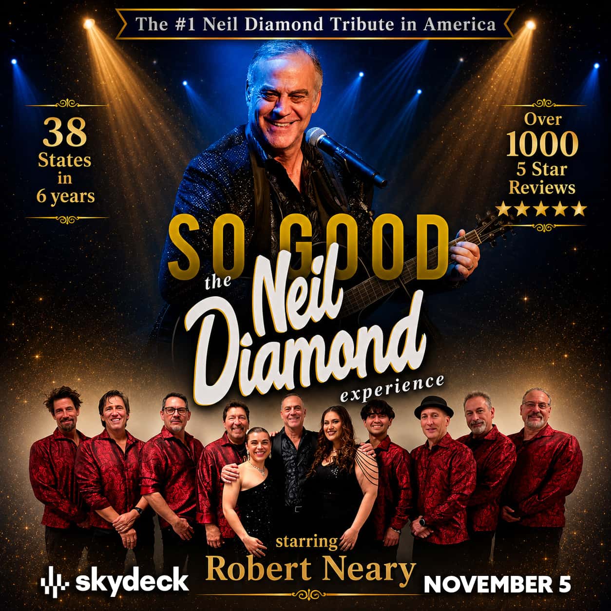 So Good! The Neil Diamond Experience Starring Robert Neary