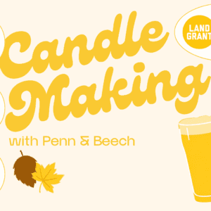 Sips & Scents Candle Making Workshop with Penn and Beech Candle Co.