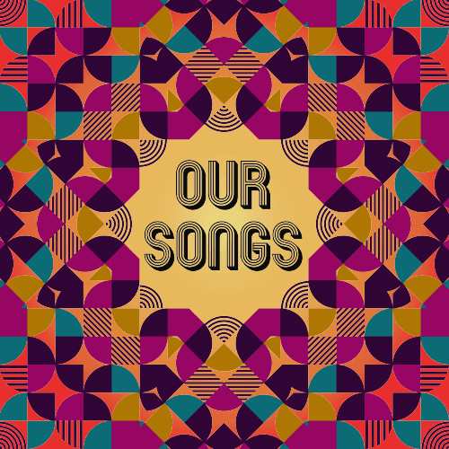 Our Songs