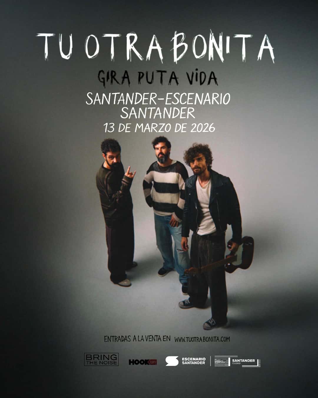 Tu Otra Bonita. Gira Puta Vida