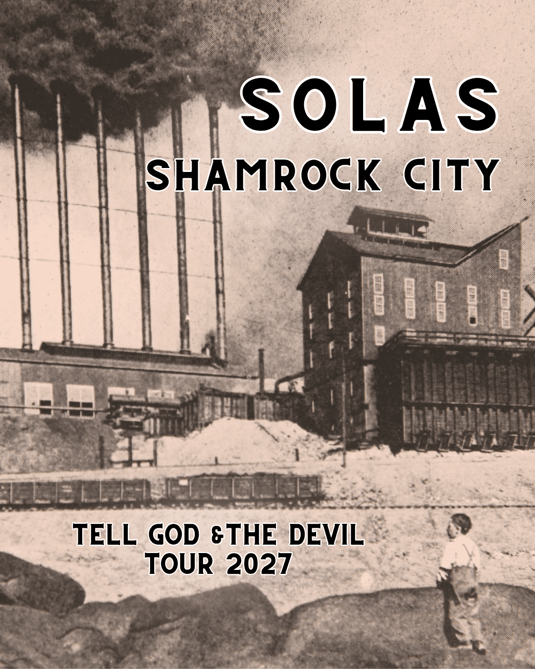 Solas // Shamrock City: Tell God & The Devil Tour 2027