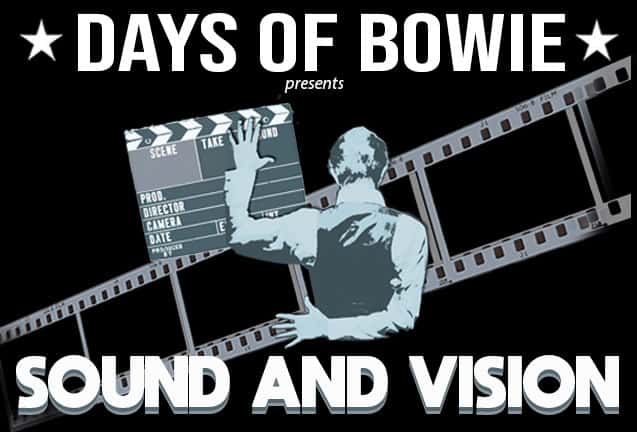 Days of Bowie Presents: Sound & Vision