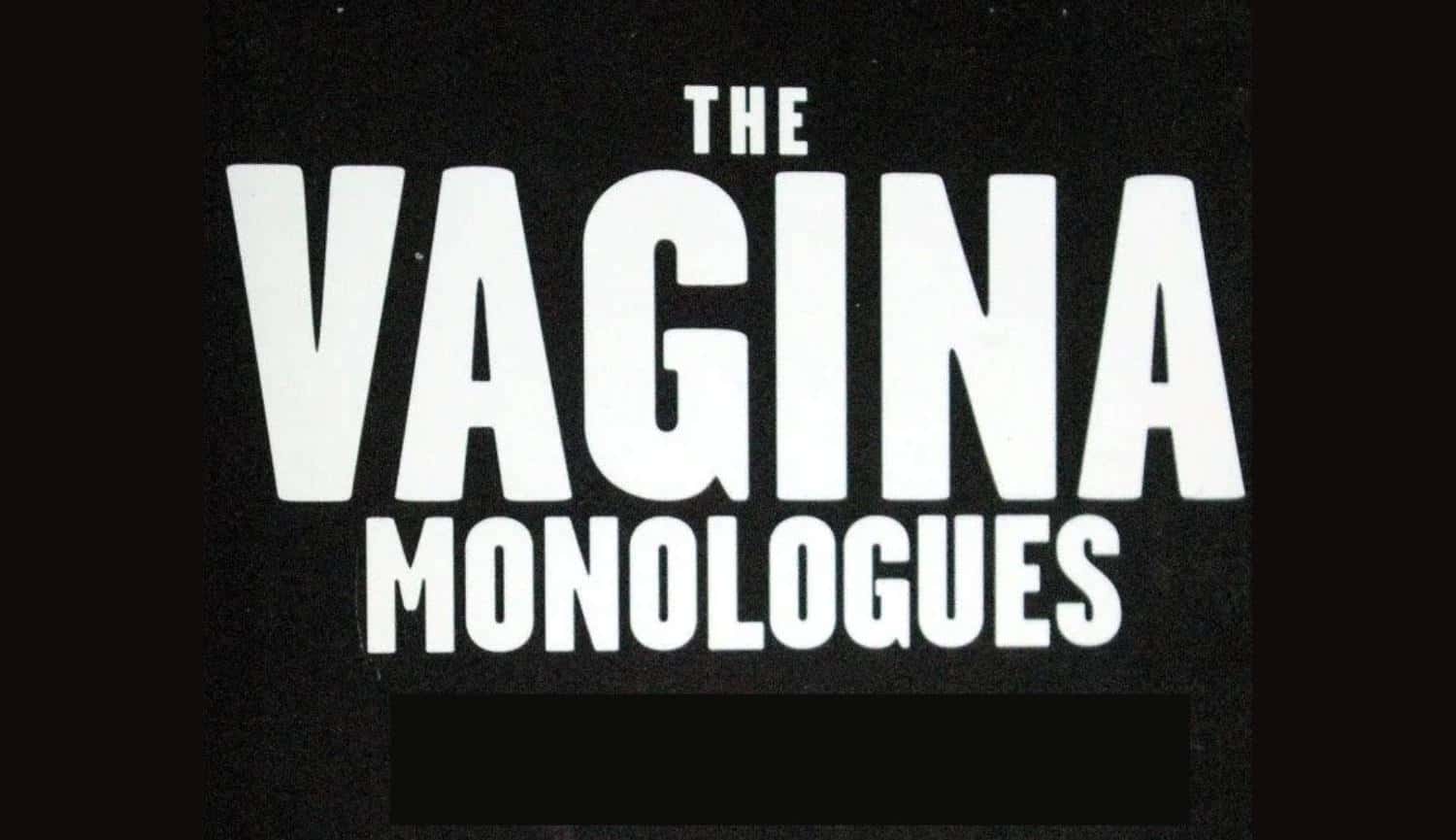 The Vagina Monologues