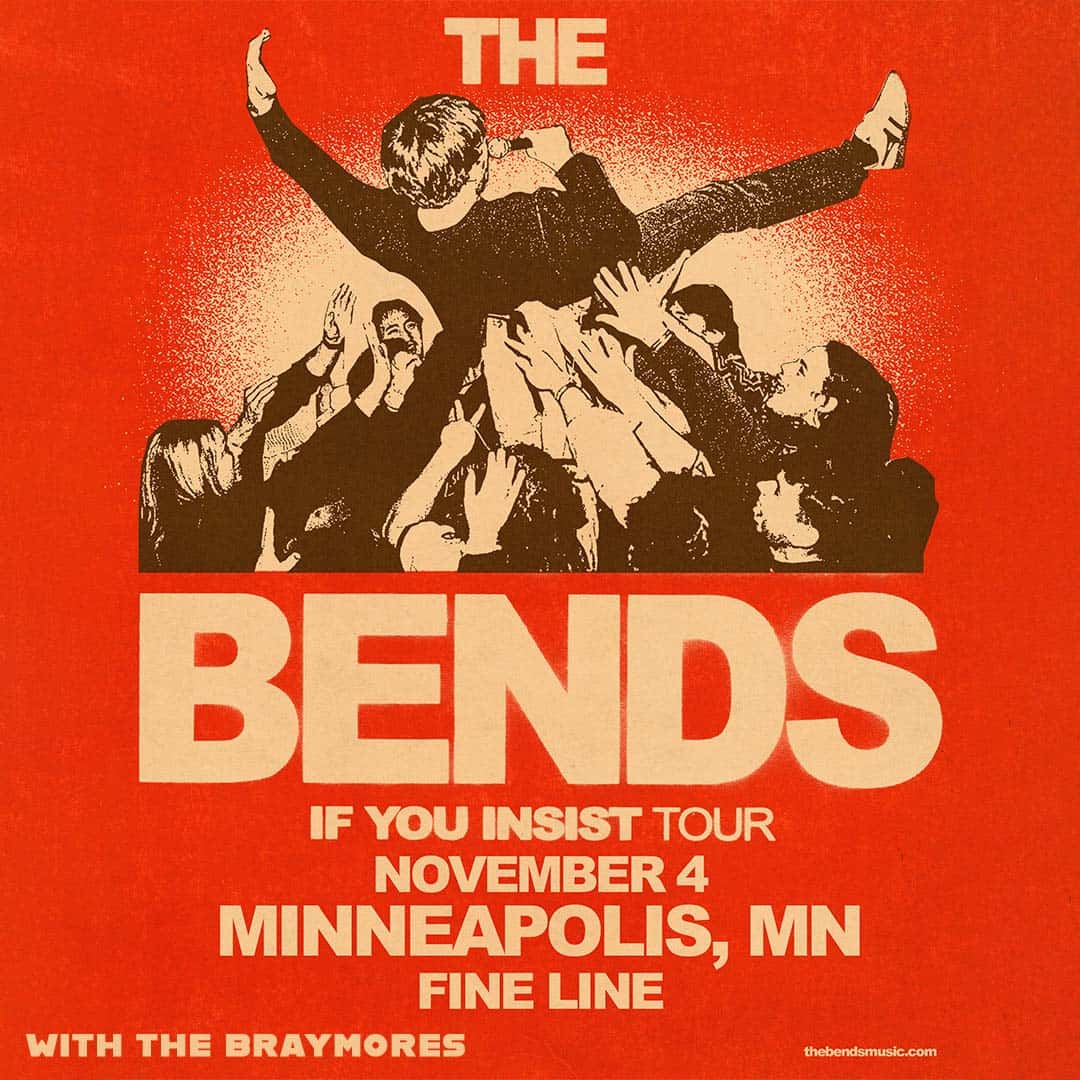 The Bends with The Braymores