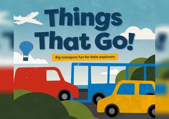 Things That Go! - Discovery Museum