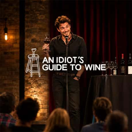 An Idiot's Guide to Wine