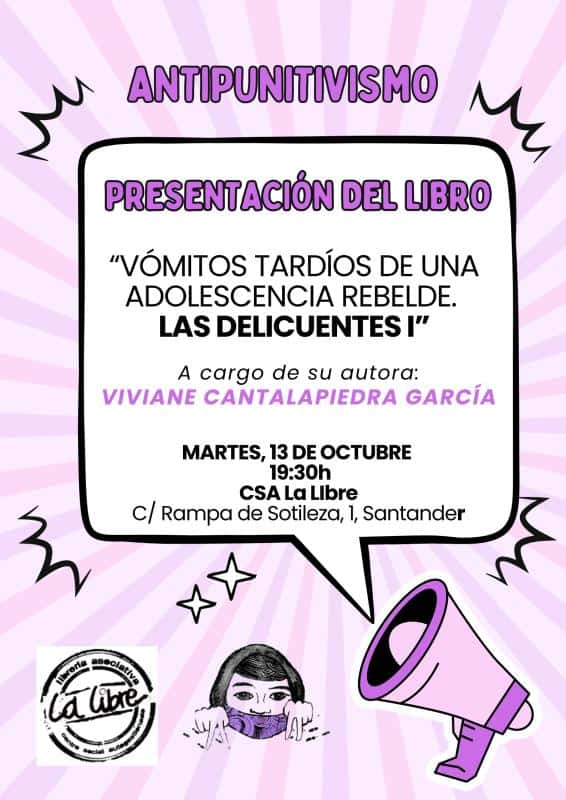 Presentación del libro 'Vómitos tardíos de una adolescente rebelde. Las delincuentes I'