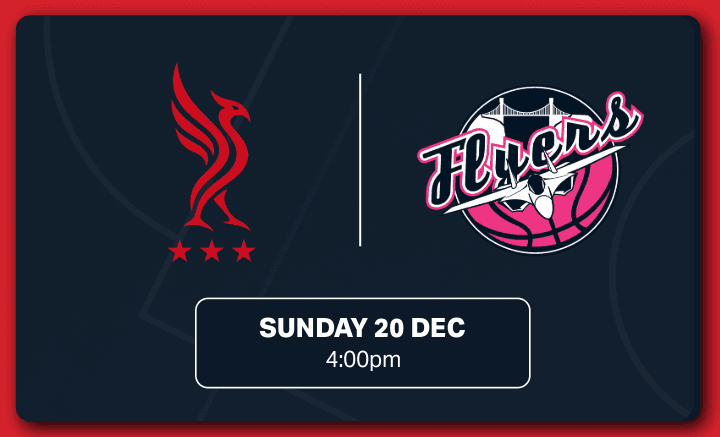 Liverpool Basketball vs Bristol Flyers