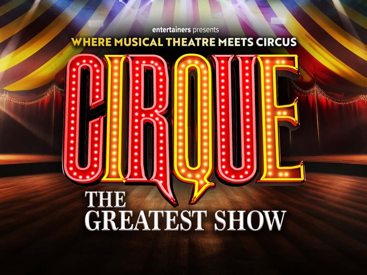 Cirque: The Greatest Show