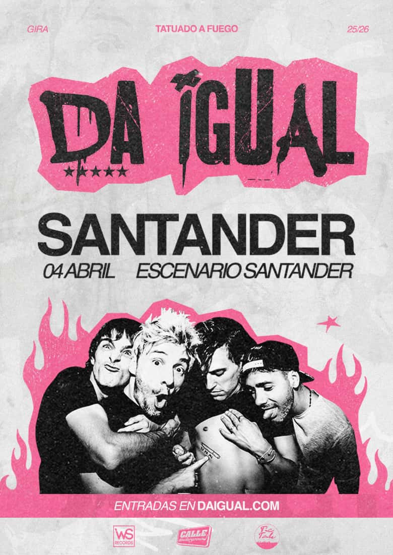 Da Igual - Gira Tatuado a Fuego