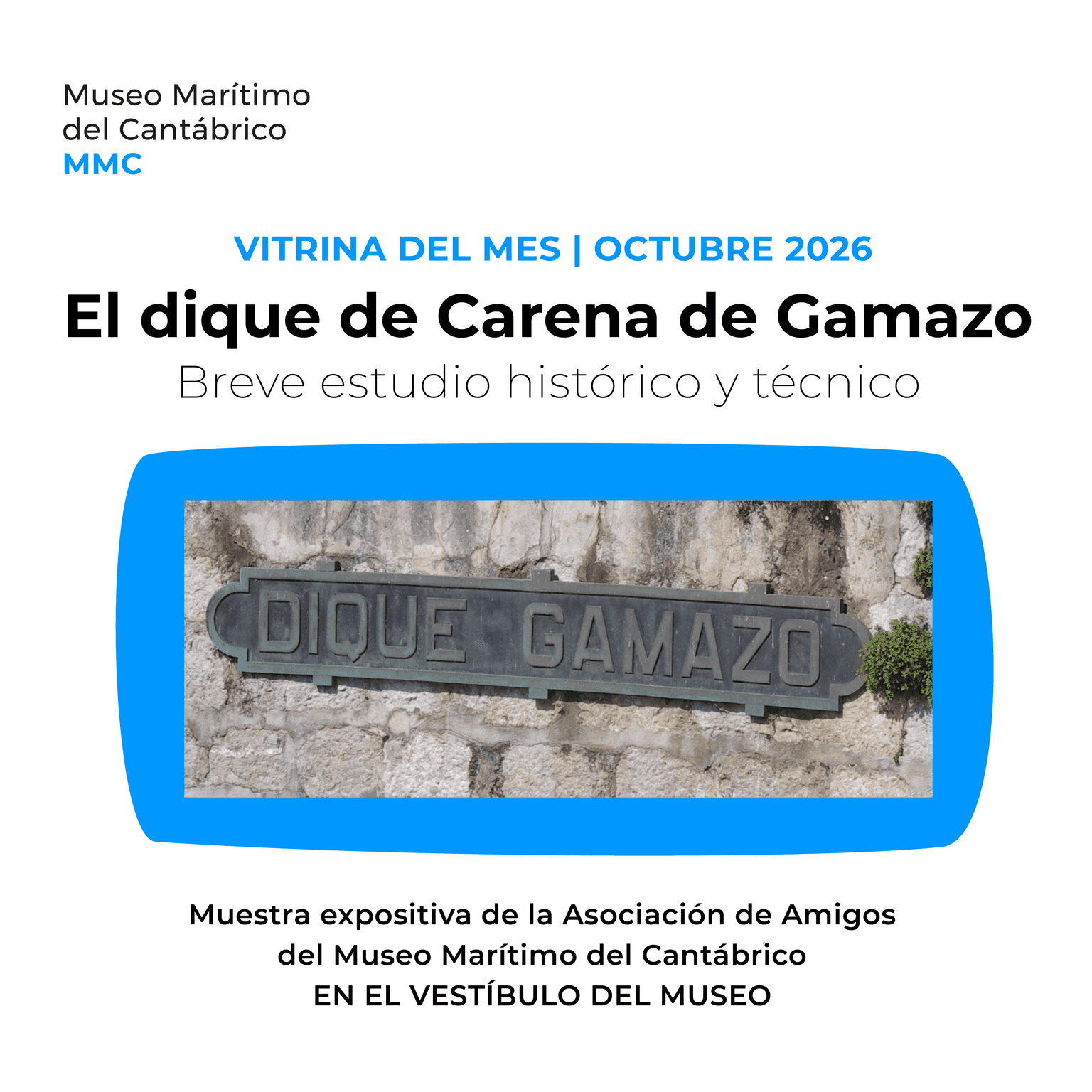 El dique de Carena de Gamazo, vitrina del mes