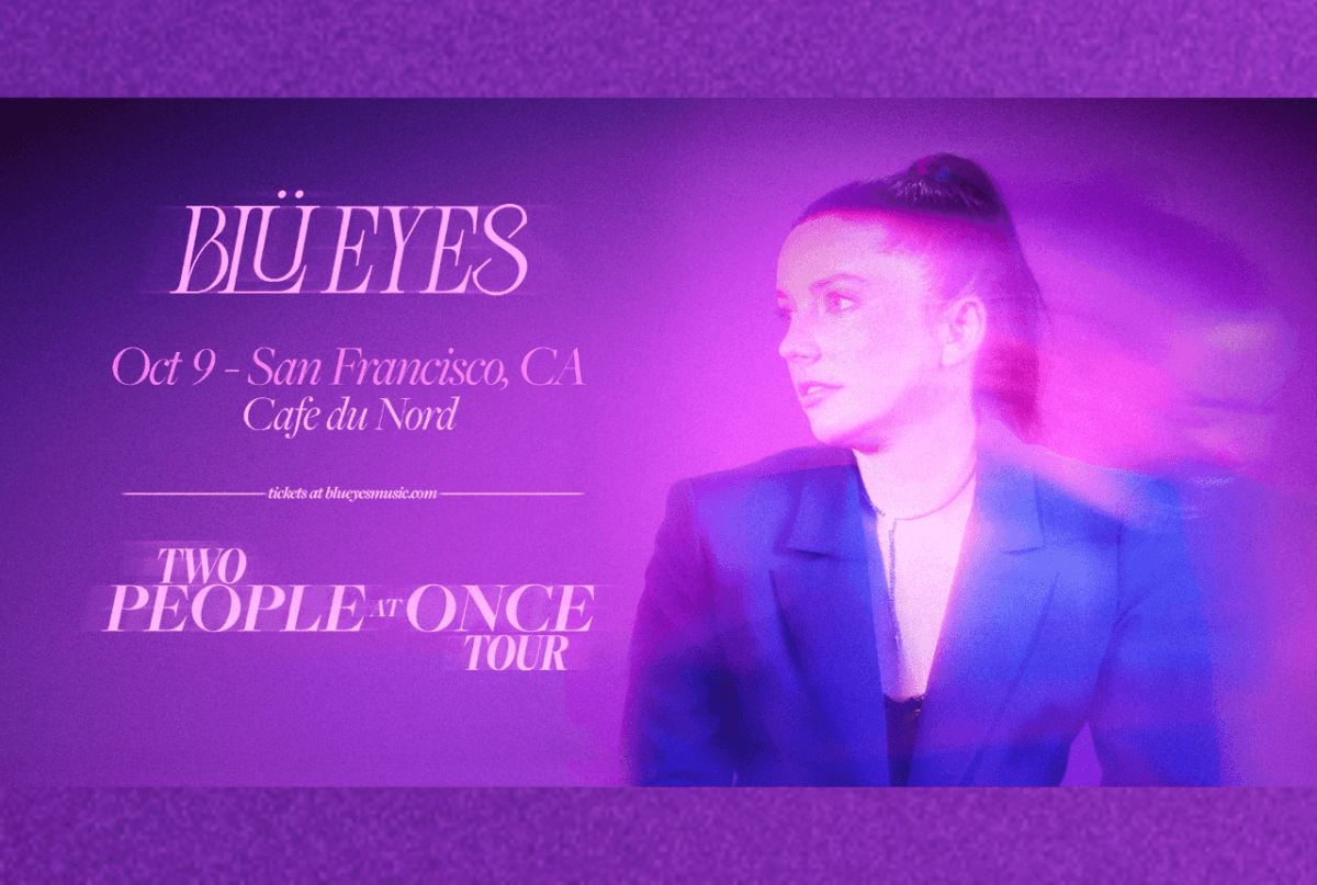 BLÜ EYES: Two People At Once Tour