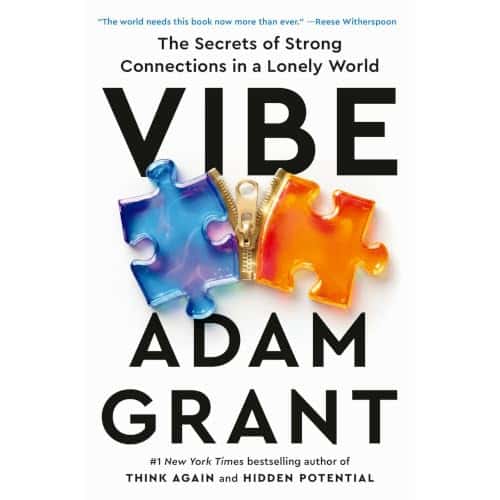 The Surprising Power of Vibe with Adam Grant