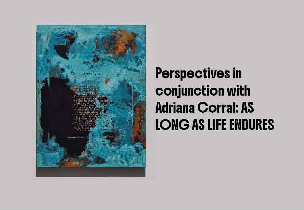 Adriana Corral: As Long as Life Endures