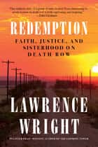 Lawrence Wright: Redemption: Faith, Justice, and Sisterhood on Death Row