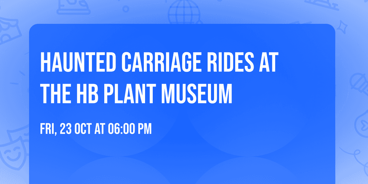 Haunted Carriage rides at the HB Plant Museum