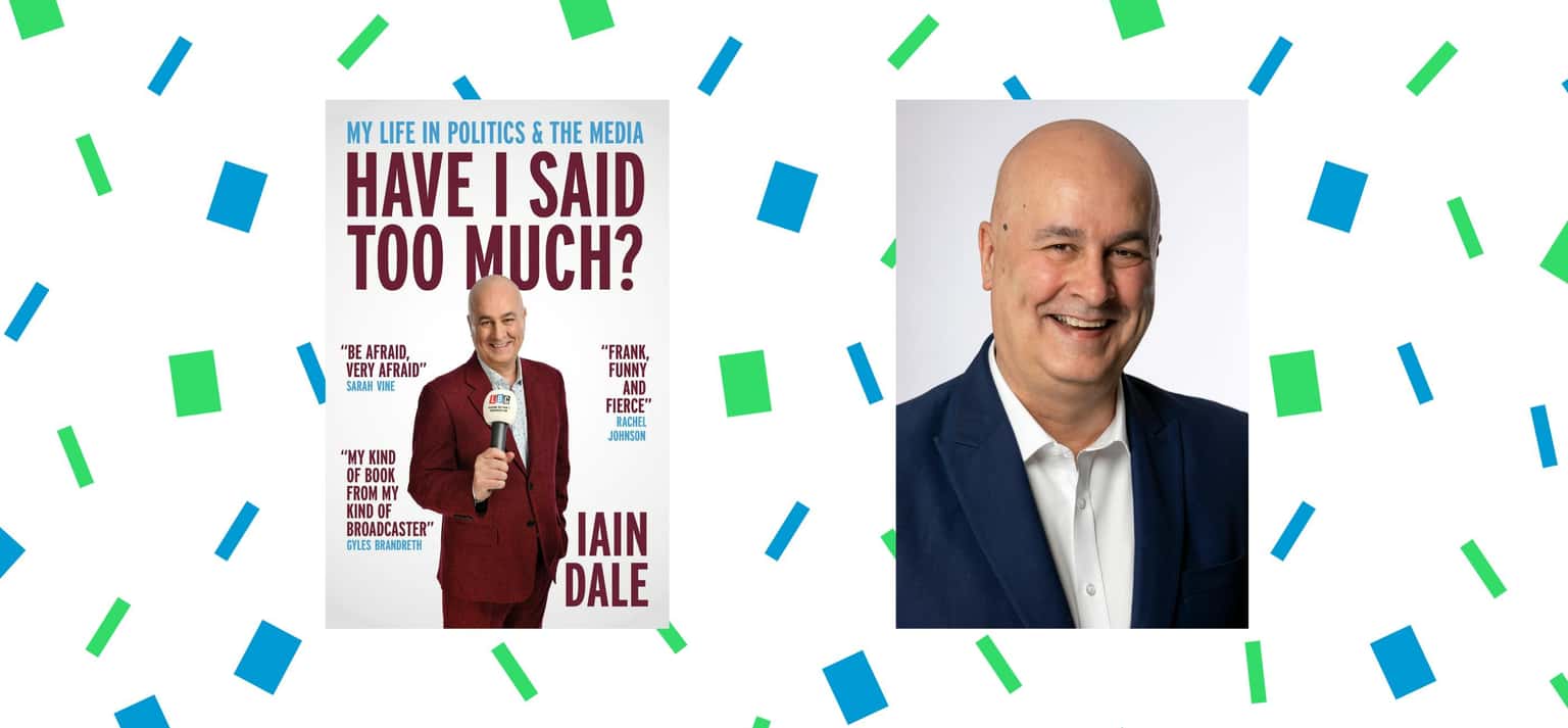 Have I Said Too Much: Iain Dale