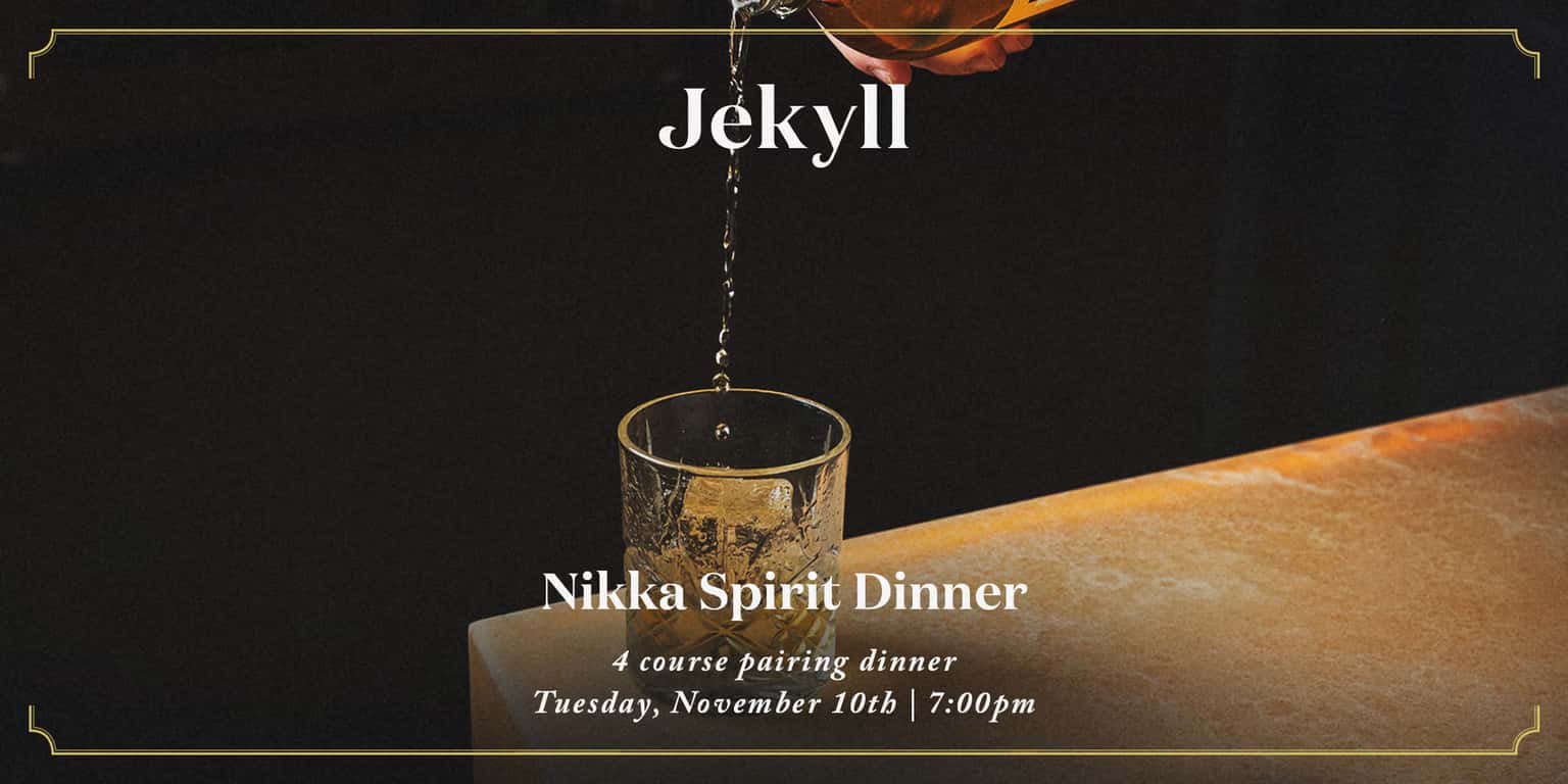 Nikka Spirit Dinner at Jekyll Hyde Park