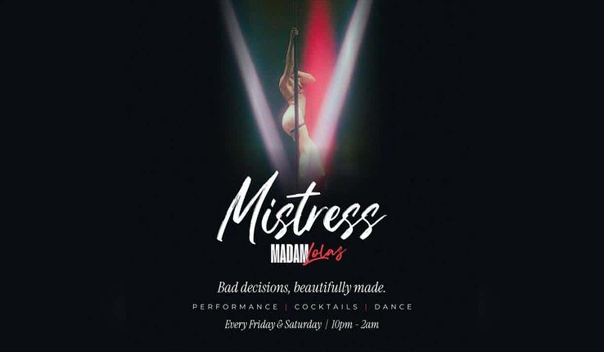 Mistress Cocktails Dance 10pm-2am