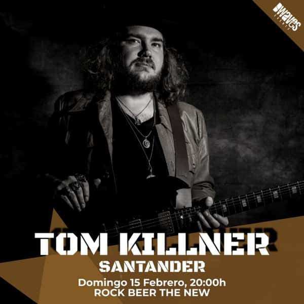 Tom Killner, el regreso del blues rock británico