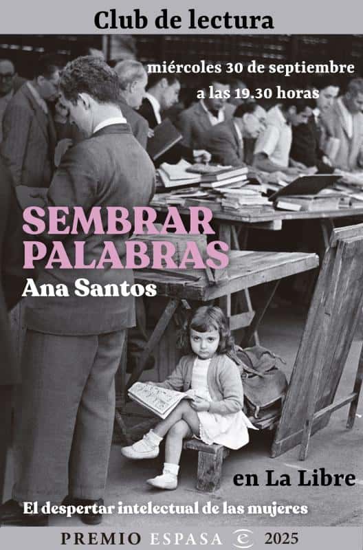 Club de lectura de La Libre en torno al libro 'Sembrar palabras', de Ana Santos