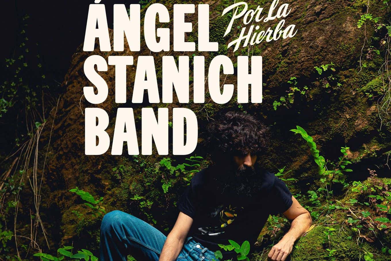 Ángel Stanich Band - Por La Hierba