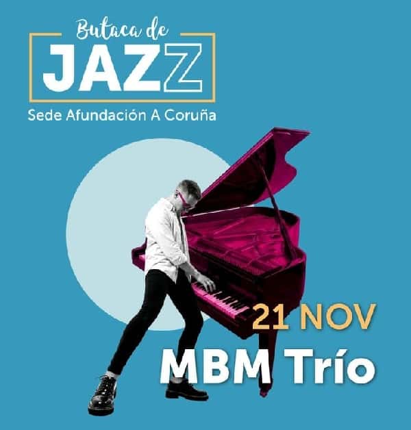 MBM Trío - VII Ciclo Butaca de Jazz