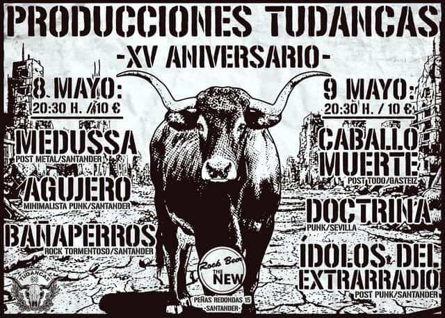 XV Aniversario de Producciones Tudancas: Caballo Muerte, Doctrina e Ídolos del Extrarradio