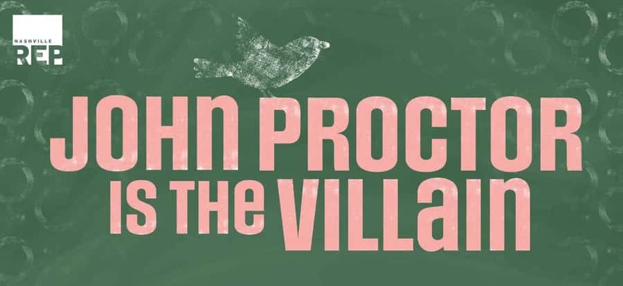 John Proctor Is the Villain